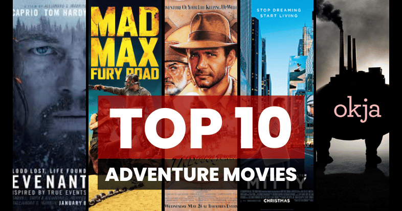 10 Adventure Movies on Netflix You Can’t Miss