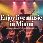 Live Music in Miami