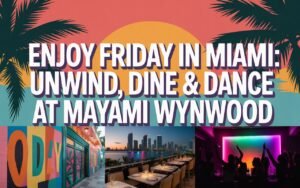 enjoy friday in miami