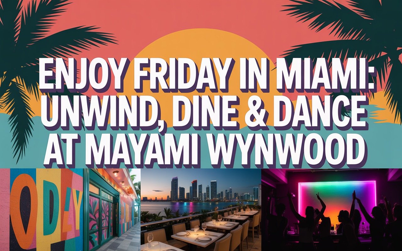enjoy friday in miami