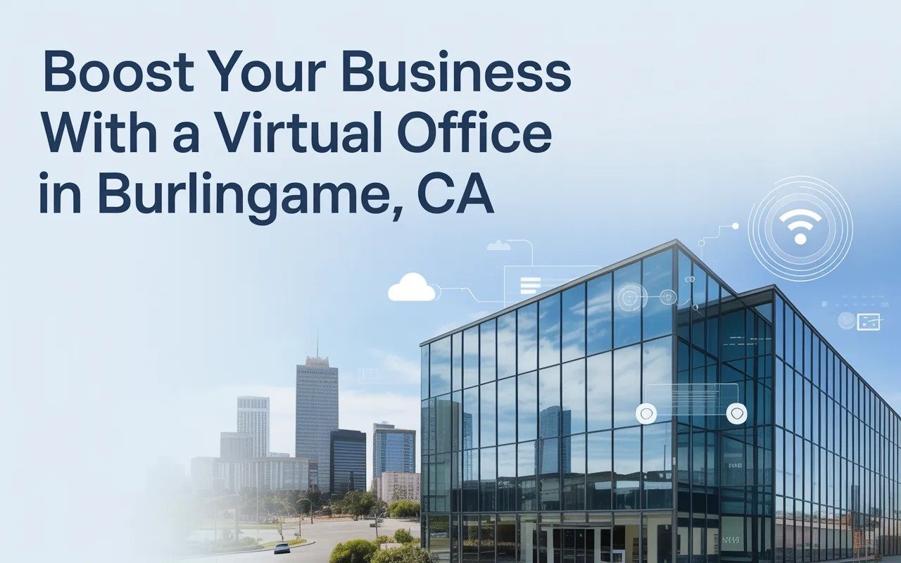 Virtual Office in Burlingame, CA